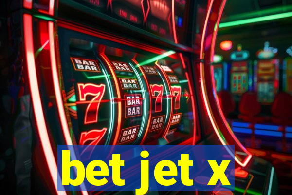 bet jet x